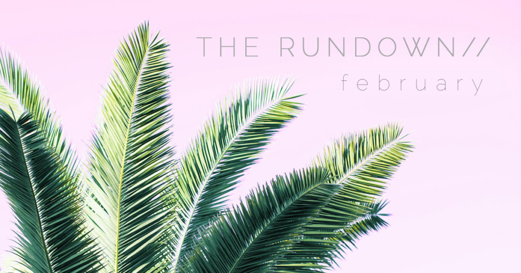 The Rundown Feb