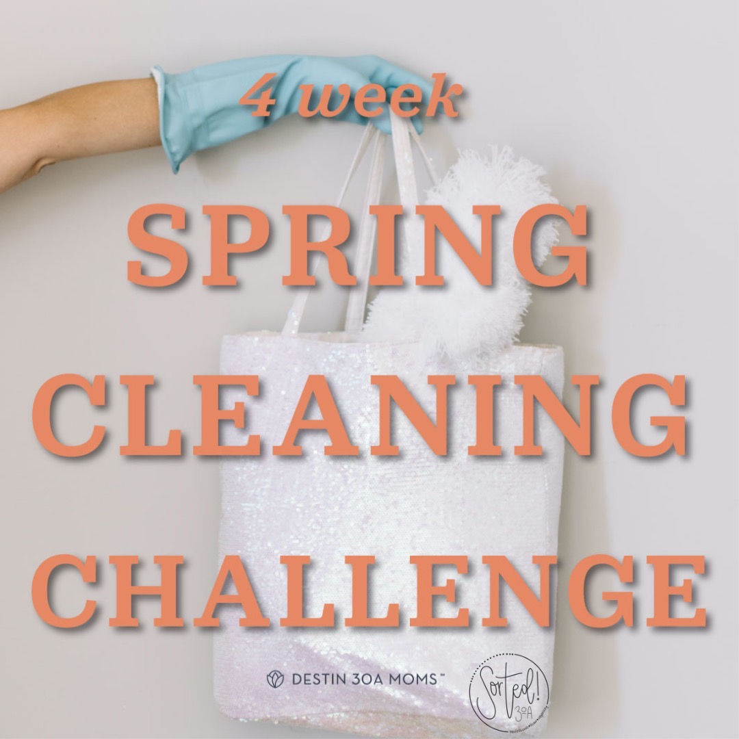 4 week spring cleaning challenge destin 30a moms